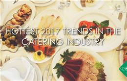 Top 9 News Events in the Catering Industry in 2017